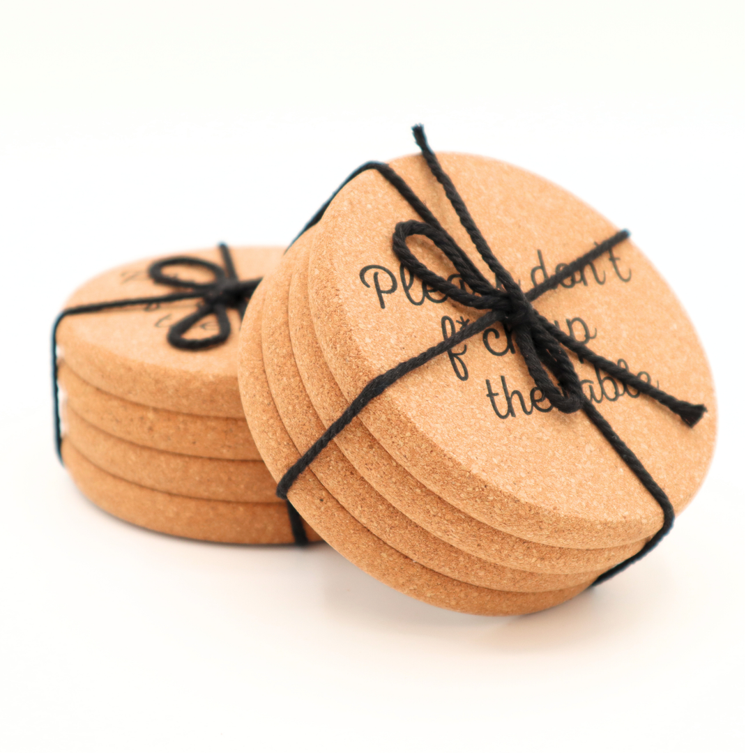 Set Of Four-Cork Coaster Don't Fuck Up The Table
