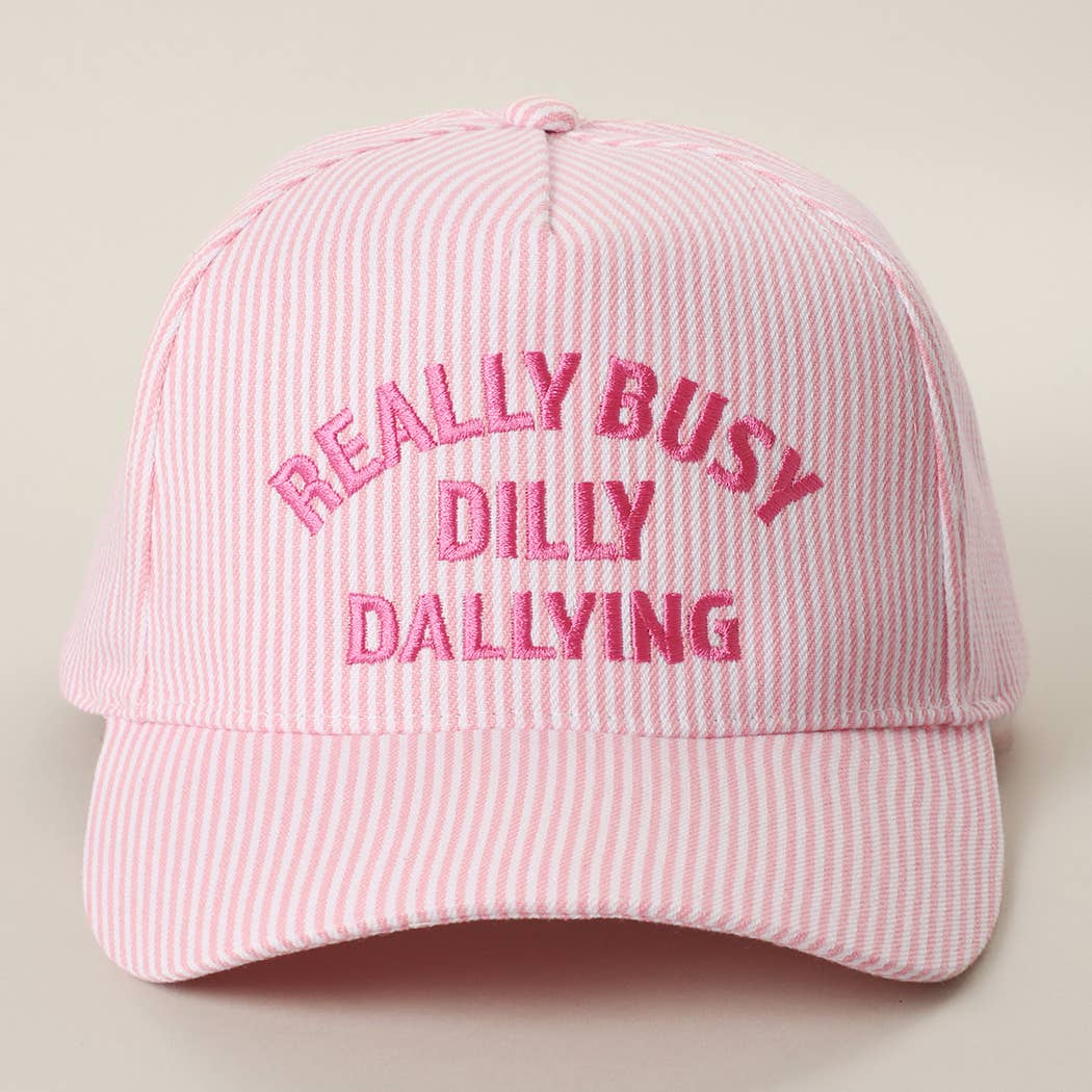 Fashion City - REALLY BUSY DILLY DALLYING Embroidered Seersucker Stripe Hat: PINK / ONE SIZE