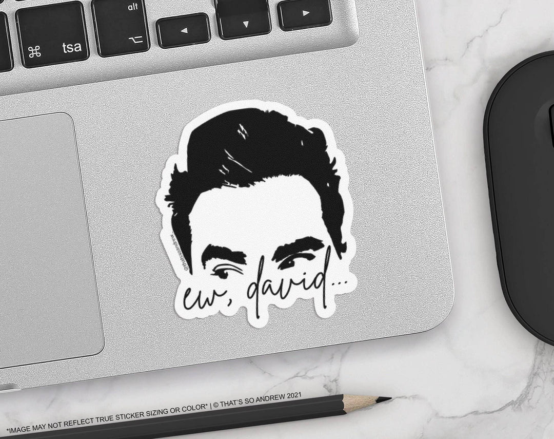 Ew, David Vinyl Sticker