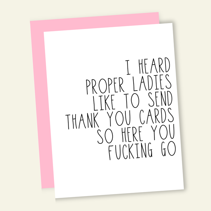 Proper Ladies Send Cards... Funny Thank You Card