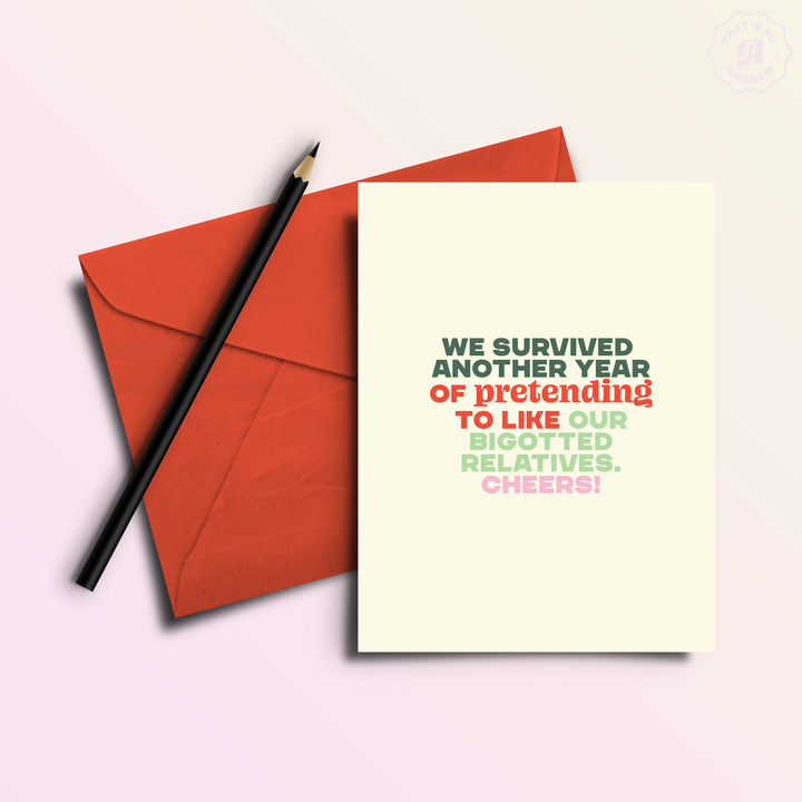 Pretending to Like Big**ed Relatives-Funny Holiday Greeting Card