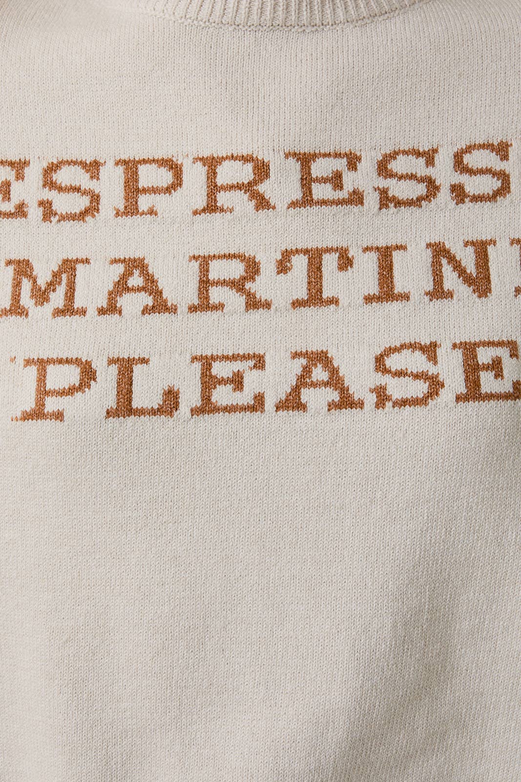 "ESPRESSO MARTINI PLEASE" SWEATER TOP