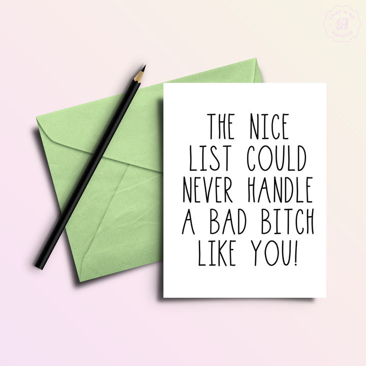 Nice List Bad B**ch -Funny Christmas Card
