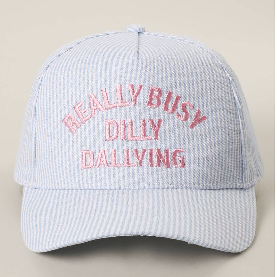 Fashion City - REALLY BUSY DILLY DALLYING Embroidered Seersucker Stripe Hat: PINK / ONE SIZE