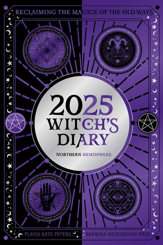 2025 Witch's Diary - Northern Hemisphere by Flavia Kate Peters