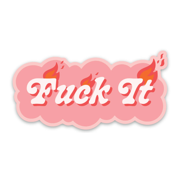FUN CLUB - Fuck It Sticker